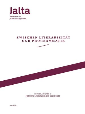 cover image of Zwischen Literarizität und Programmatik – Jüdische Literaturen der Gegenwart